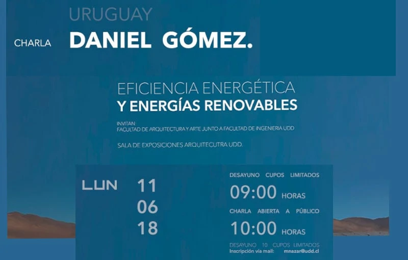 Eficiencia Energética y Energías Renovables a cargo del Ingeniero Daniel Gómez.